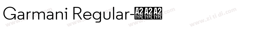 Garmani Regular字体转换 Garmani Regular字体转换